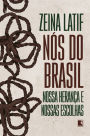 Nós do Brasil: Nossa herança e nossas escolhas