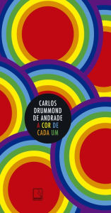 Title: A cor de cada um, Author: Carlos Drummond de Andrade