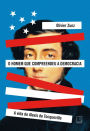 O homem que compreendeu a democracia: A vida de Alexis de Tocqueville