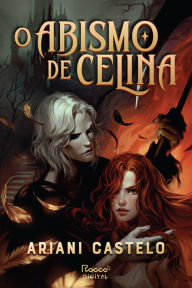 Title: O abismo de Celina, Author: Ariani Castelo