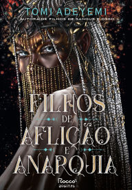 Title: Filhos de aflição e anarquia, Author: Tomi Adeyemi