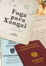 Title: Fuga para Xangai, Author: Kathy Kacer