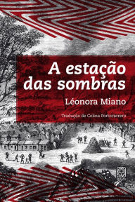 Title: A estação das sombras, Author: Léonora Miano