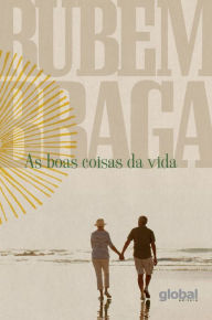 Title: As boas coisas da vida, Author: Rubem Braga