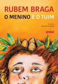 Title: O menino e o tuim, Author: Rubem Braga