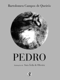 Title: Pedro: O Menino Que Tinha o Coração Cheio de Domingo, Author: Bartolomeu Campos de Queirós