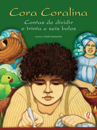 Title: Contas de Dividir e Trinta e Seis Bolos, Author: Cora Coralina