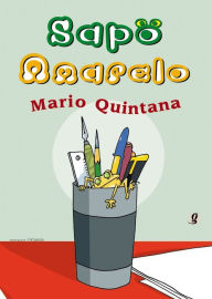 Title: Sapo amarelo, Author: Mario Quintana