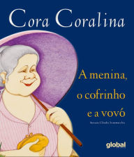 Title: A Menina, o Cofrinho e a Vovó, Author: Cora Coralina