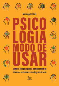 Title: Psicologia: modo de usar, Author: Mariangela Blois