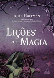 Title: Lições de magia, Author: Alice Hoffman