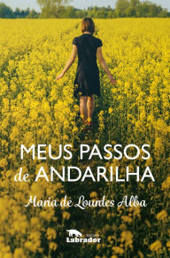 Title: Meus passos de andarilha, Author: Maria de Lourdes Alba