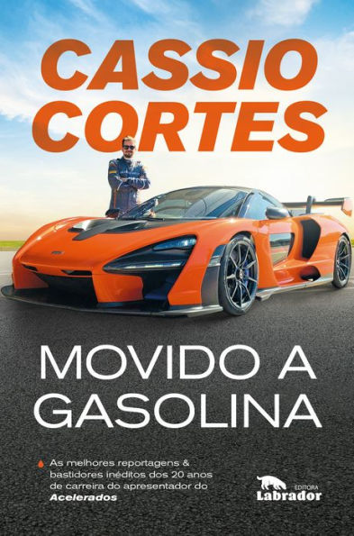 Movido a Gasolina: As melhores reportagens e bastidores inéditos dos 20 anos de carreira do apresentador do Acelerados