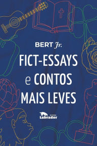 Title: Fict-Essays e contos mais leves, Author: Meta Brasil