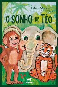 Title: O sonho de Téo, Author: Edna Mancusi