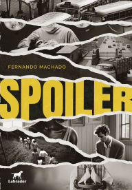 Title: Spoiler, Author: Fernando Machado