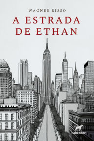 Title: A estrada de Ethan, Author: Wagner Risso