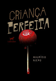 Free audiobooks for ipod download Criança perfeita in English DJVU CHM by Maurício Niero