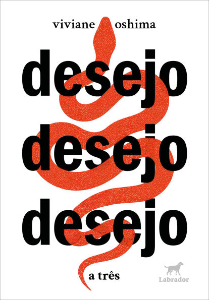 Desejo Desejo Desejo: a três