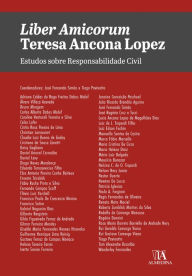 Title: Liber Amicorum Teresa Ancona Lopez: Estudos sobre Responsabilidade Civil, Author: José Fernando Simão