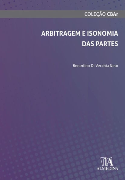 Arbitragem e Isonomia das Partes