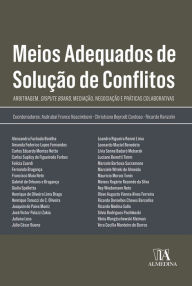 Title: Meios Adequados de Solução de Conflitos: arbitragem, dispute board, mediação, negociação e práticas colaborativas, Author: Asdrubal Franco Nascimbeni