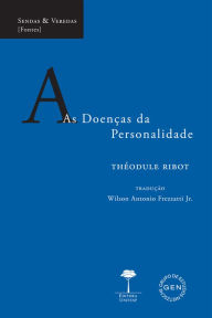 Title: As Doenças da Personalidade, Author: Théodule Ribot