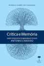 Crítica e memória: Um estudo dos textos memorialísticos de Antonio Candido