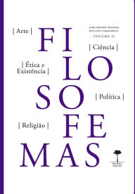 Title: Filosofemas II: Arte, ciências, ética e existência, política, religião, Author: JAMIL IBRAHIM ISKANDAR