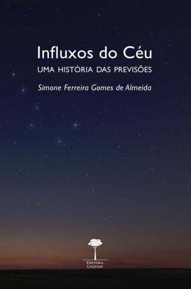 INFLUXOS DO CÉU: UMA HISTÓRIA DAS PREVISÕES