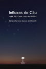 INFLUXOS DO CÉU: UMA HISTÓRIA DAS PREVISÕES