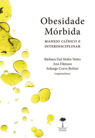 Title: Obesidade Mórbida: Manejo clínico e Interdisciplinar, Author: BÁRBARA DAL MOLIN NETTO