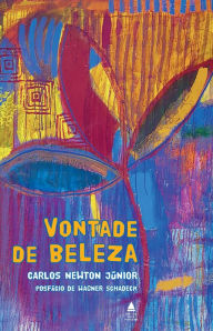 Title: Vontade de beleza, Author: Carlos Newton Júnior