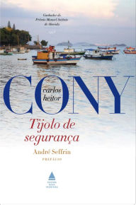 Title: Tijolo de segurança, Author: Carlos Heitor Cony