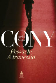 Title: Pessach: A travessia, Author: Carlos Heitor Cony