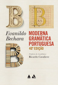 Title: Moderna Gramática Portuguesa - 40º edição, Author: Evanildo Bechara