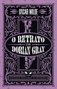 Title: O retrato de Dorian Gray ? Coleï¿½ï¿½o Mistï¿½rio e Suspense, Author: Oscar Wilde