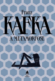 Title: A metamorfose - Grandes obras de Franz Kafka, Author: Franz Kafka
