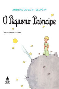 Title: O Pequeno Príncipe, Author: Antoine de Saint-Exupéry