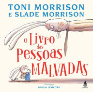 Title: O livro das pessoas malvadas, Author: Toni Morrison