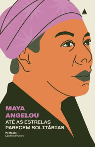 Title: Até as estrelas parecem solitárias, Author: Maya Angelou