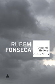 Title: O doente Molière, Author: Rubem Fonseca