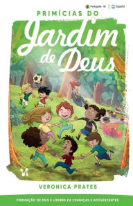 Title: Primícias do jardim de Deus, Author: Verïnica Prates