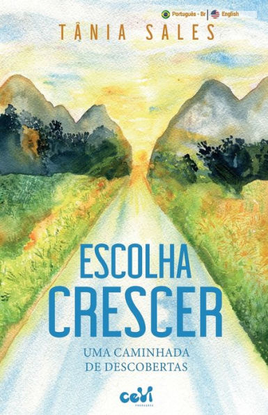 Escolha Crescer: Uma caminhada de descobertas