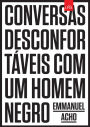 Conversas desconfortáveis com um homem negro