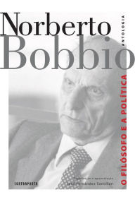 Title: O filósofo e a politica, Author: Norberto Bobbio
