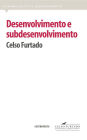 Desenvolvimento e subdesenvolvimento