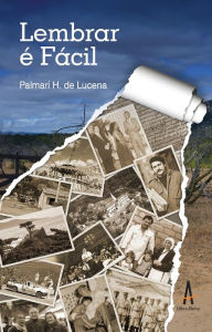 Title: Lembrar é fácil, Author: Palmari H. de Lucena