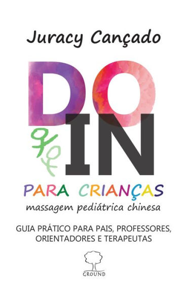 DO-IN PARA CRIANÇAS: massagem pediátrica chinesa