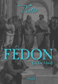 Title: Fédon (ou Da Alma), Author: Platão